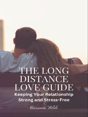 cover image of The Long Distance Love Guide